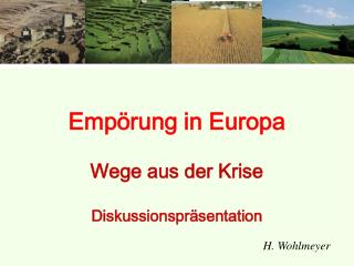 Empörung in Europa Wege aus der Krise Diskussionspräsentation