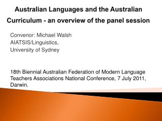 Australian Languages and the Australian Curriculum - an overview of the panel session