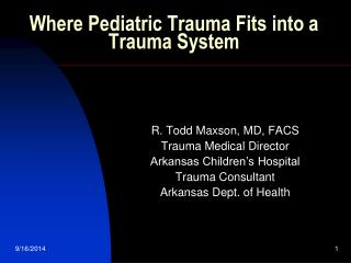 Where Pediatric Trauma Fits into a Trauma System