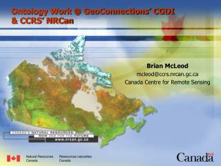 Ontology Work @ GeoConnections’ CGDI &amp; CCRS’ NRCan