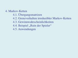 4. Markov-Ketten 4.1. Übergangsmatrizen