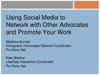 Using Social Media to Network with Other Advocates and Promote Your Work