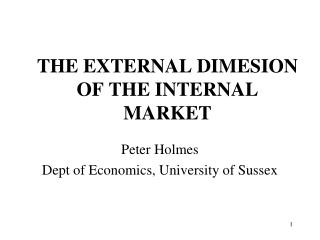 THE EXTERNAL DIMESION OF THE INTERNAL MARKET