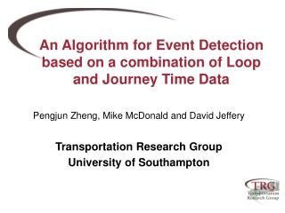 An Algorithm for Event Detection based on a combination of Loop and Journey Time Data