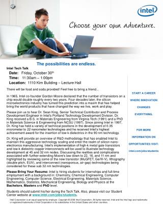The possibilities are endless. Intel Tech Talk Date: Friday, October 30 th