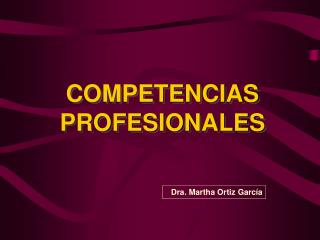 COMPETENCIAS PROFESIONALES