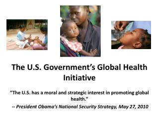 The U.S. Government’s Global Health Initiative