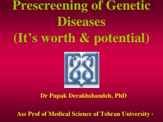 Prescreening of Genetic Diseases (It’s worth &amp; potential)