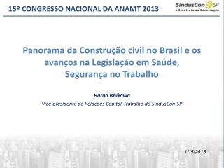 Panorama da Construção civil no Brasil e os avanços na Legislação em Saúde, Segurança no Trabalho