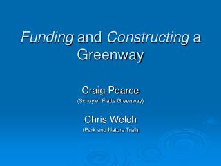 Funding and Constructing a Greenway