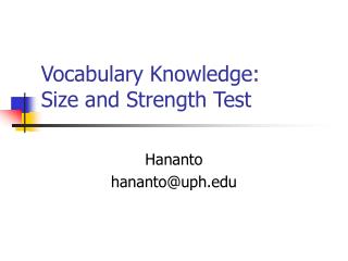 Vocabulary Knowledge: Size and Strength Test