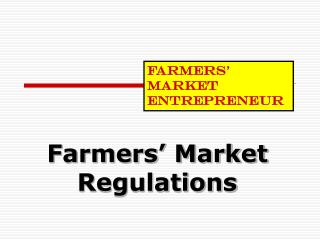 Farmers’ Market Regulations