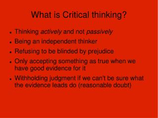 What is Critical thinking?
