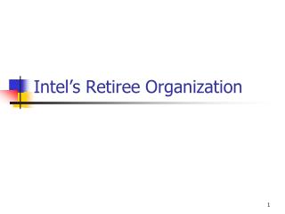 Intel’s Retiree Organization