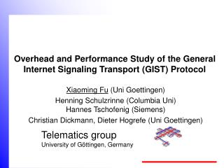 Overhead and Performance Study of the General Internet Signaling Transport (GIST) Protocol