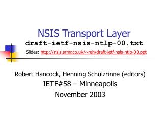 Robert Hancock, Henning Schulzrinne (editors) IETF#58 – Minneapolis November 2003