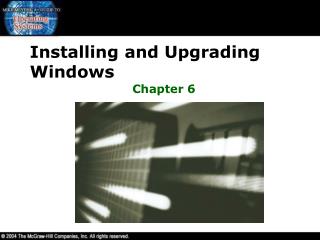 Installing and Upgrading Windows