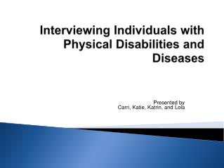 Interviewing Individuals with Physical Disabilities and Diseases