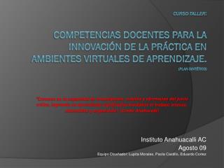 Instituto Anahuacalli AC Agosto 09