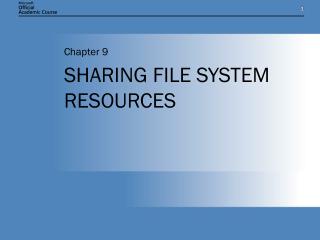 SHARING FILE SYSTEM RESOURCES