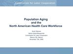 Population Aging and the North American Health Care Workforce