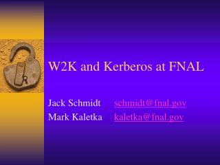 W2K and Kerberos at FNAL