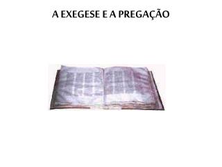 A EXEGESE E A PREGAÇÃO