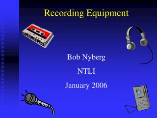 Recording Equipment