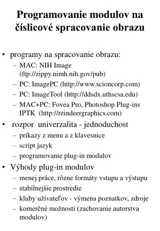 Programovanie modulov na číslicové spracovanie obrazu