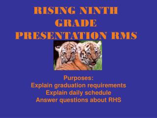 RISING NINTH GRADE PRESENTATION RMS