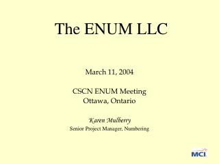 The ENUM LLC