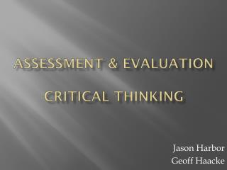 Assessment &amp; Evaluation Critical Thinking