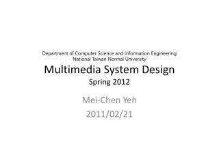 Mei-Chen Yeh 2011/02/21