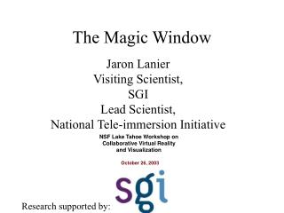 The Magic Window