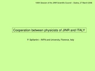 Cooperation between physicists of JINR and ITALY