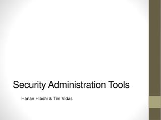 Security Administration Tools