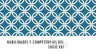 Habilidades y Competencias del siglo XXI