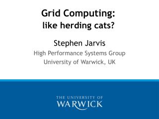 Grid Computing: like herding cats?