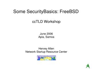 Some SecurityBasics: FreeBSD