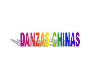 DANZAS CHINAS