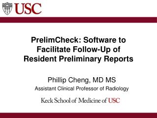 PrelimCheck: Software to Facilitate Follow-Up of Resident Preliminary Reports