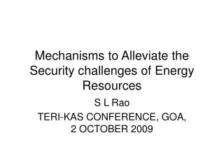 Mechanisms to Alleviate the Security challenges of Energy Resources