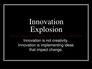 Innovation Explosion