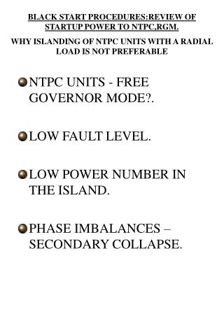 BLACK START PROCEDURES:REVIEW OF STARTUP POWER TO NTPC,RGM.