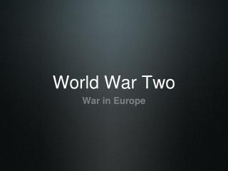 World War Two