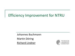 Efficiency Improvement for NTRU