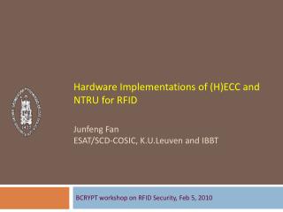 BCRYPT workshop on RFID Security, Feb 5, 2010