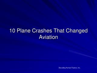 10 Plane Crashes That Changed Aviation