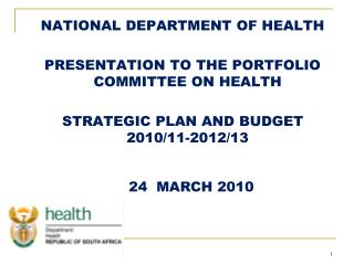 NATIONAL DEPARTMENT OF HEALTH PRESENTATION TO THE PORTFOLIO COMMITTEE ON HEALTH