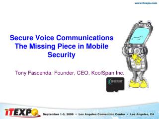 Secure Voice Communications The Missing Piece in Mobile Security